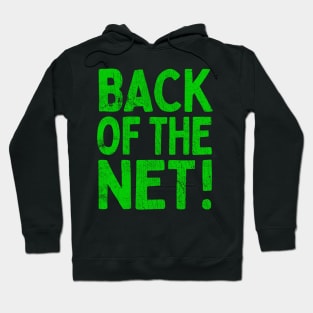 Back Of The Net! Hoodie